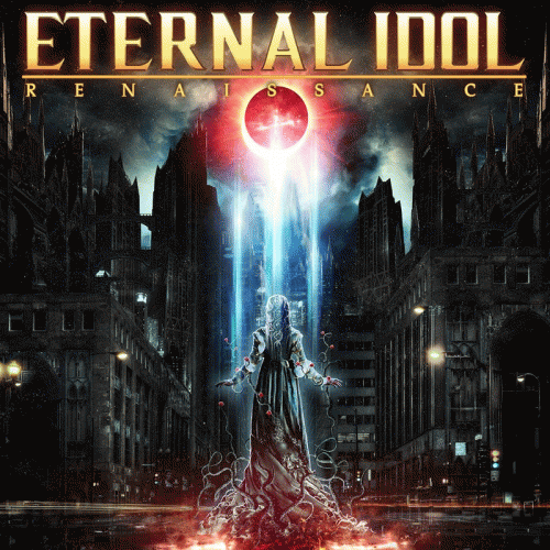 Eternal Idol : Renaissance